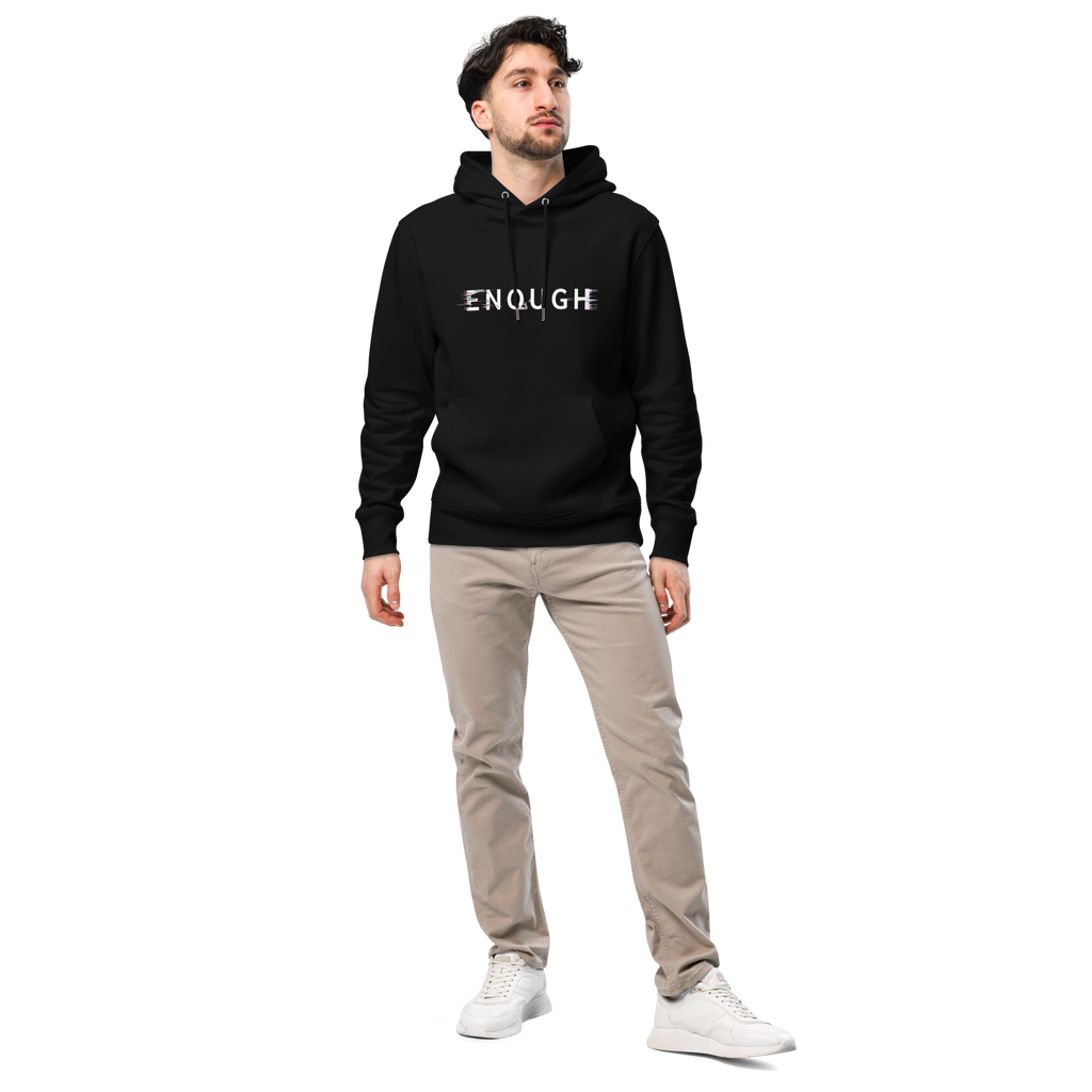 ENOUGH – Organic Cotton Hoodie