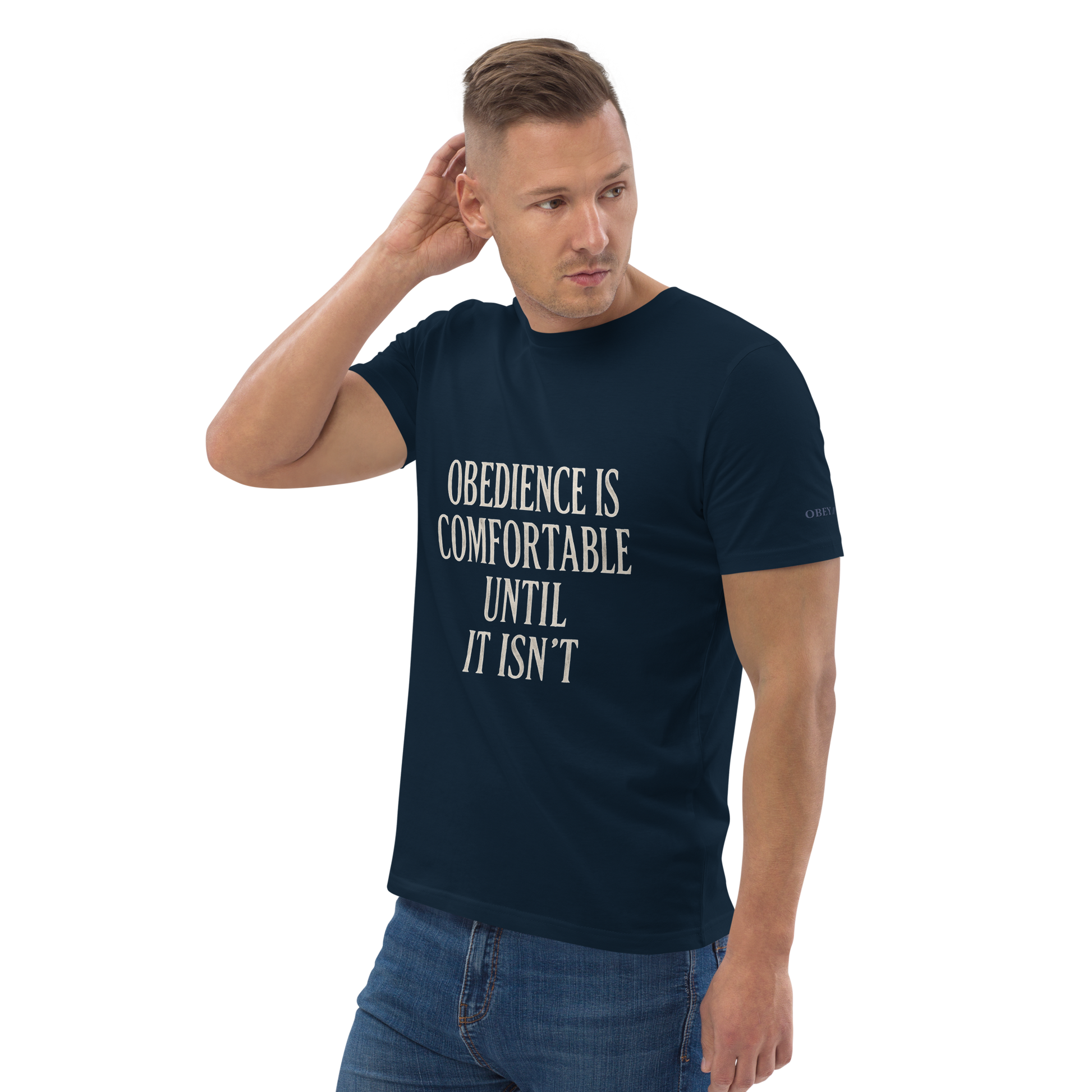 Obedience Is Comfortable Organic Cotton Unisex T-Shirt